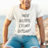 Teeshirt Homme - Enlève Ta Culotte C'est Moi Qui Pilote