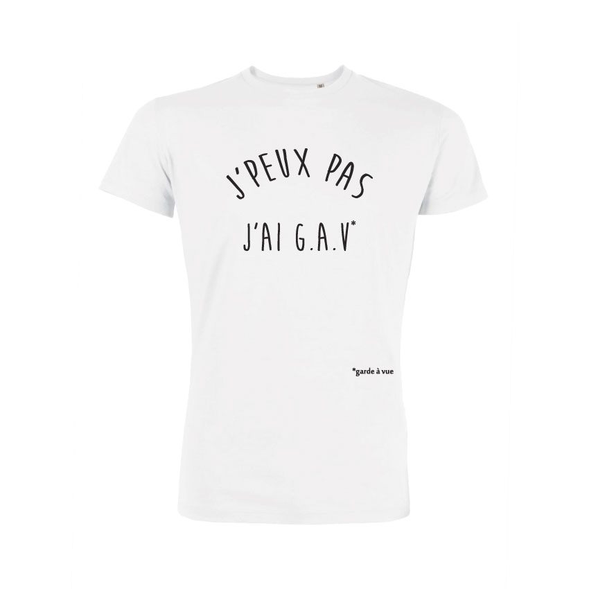 Teeshirt Homme - J'peux Pas J'ai G.A.V (garde à vue)