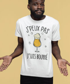 Teeshirt Homme - J'peux Pas J'suis Bourré