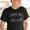 Teeshirt Homme - J'peux Pas J'suis Relou