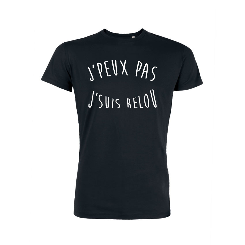 Teeshirt Homme - J'peux Pas J'suis Relou