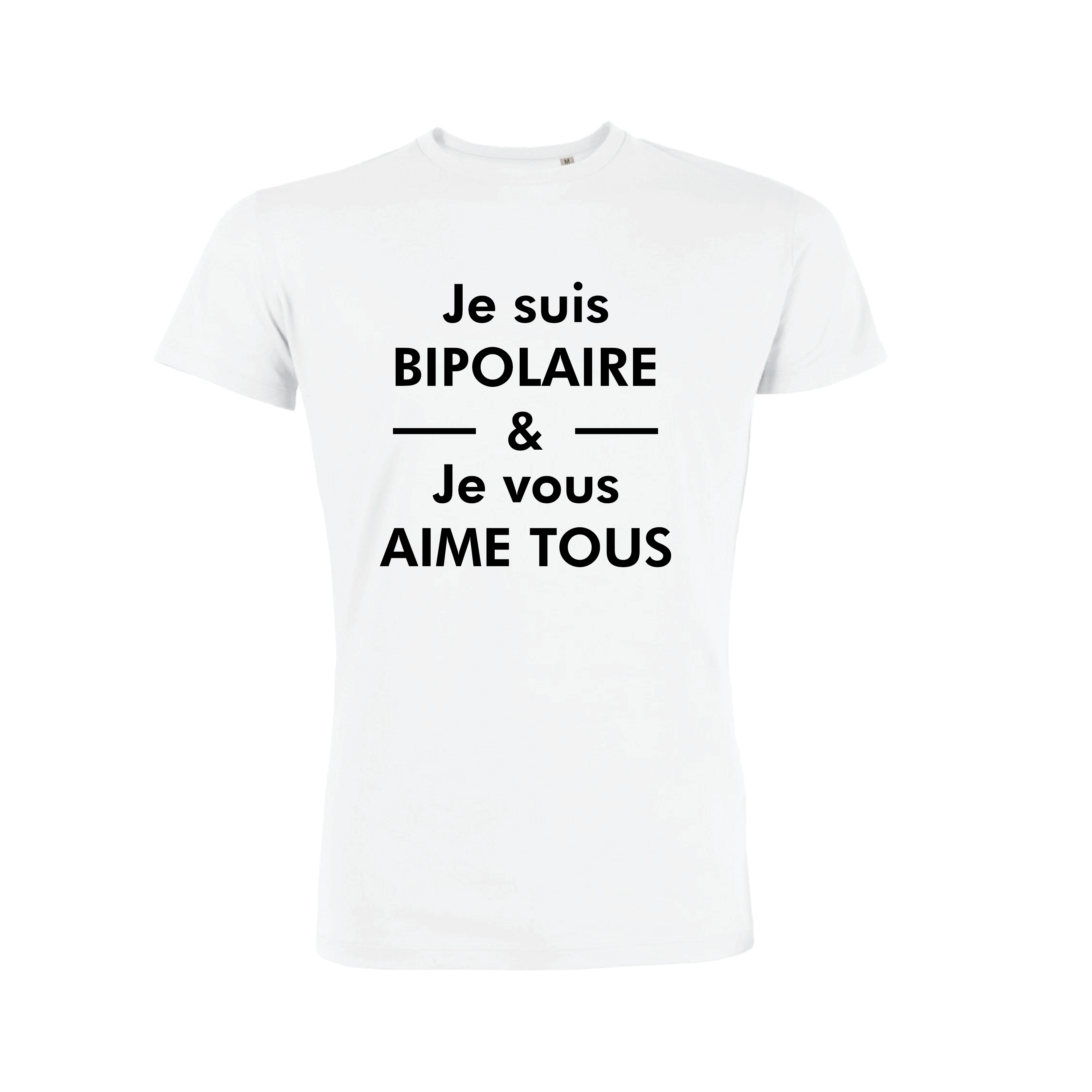 Teeshirt Homme - Je Suis Bipolaire & Je Vous Aime Tous – Image 2
