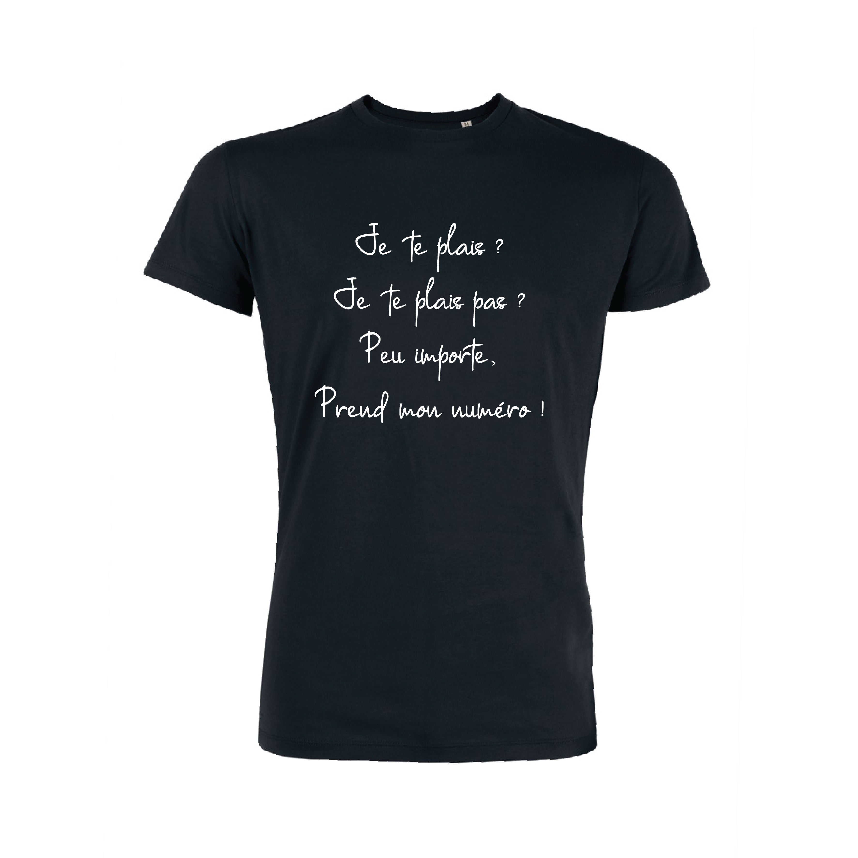 Teeshirt Homme - Peu Importe, Prend Mon Numéro !