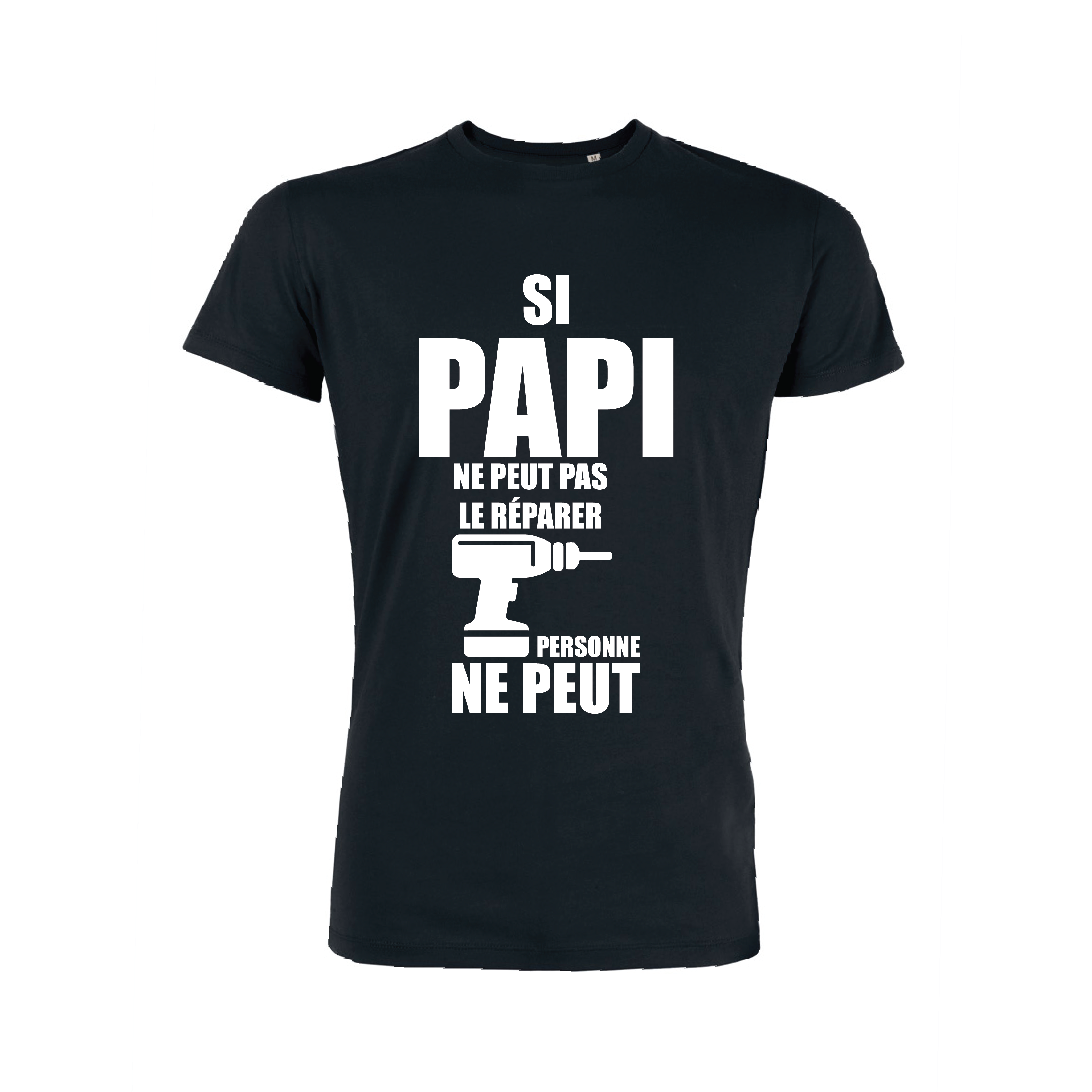 Teeshirt Homme - Si Papi Ne Peut Pas Le Réparer Personne ne peut