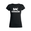 Teeshirt Femme – BAC Connasse Avec Mention