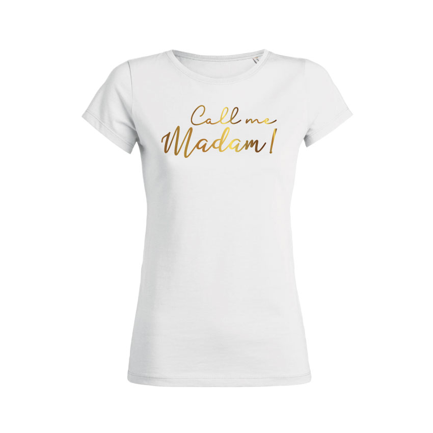 Teeshirt Femme - Call Me Madam