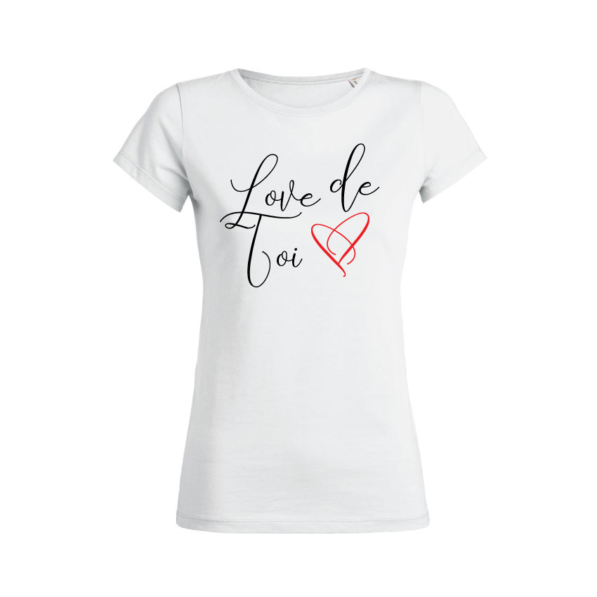 Teeshirt Femme - Love De Toi