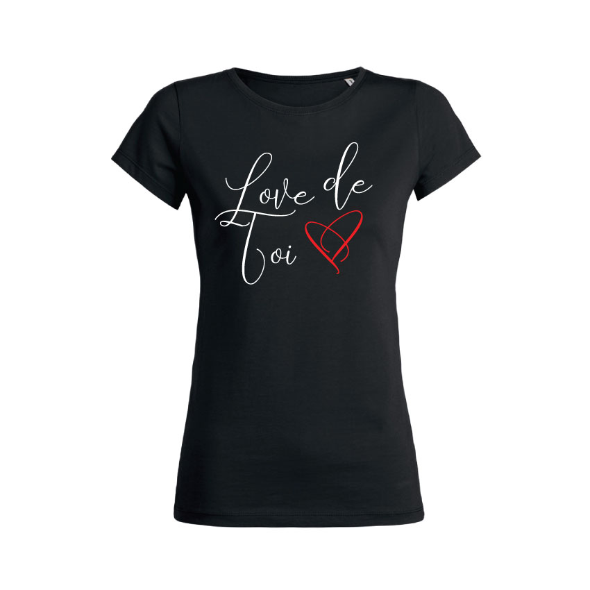 Teeshirt Femme - Love De Toi