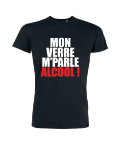 Teeshirt Homme - Mon Verre M'Parle Alcool !