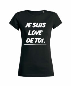 https://tshirtminute.be/wp-content/uploads/2020/01/Teeshirt-Femme-Je-Suis-Love-De-Toi-3.jpg