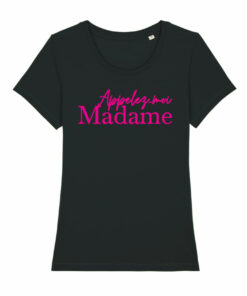 Teeshirt Femme - Appelez-Moi Madame