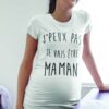 Teeshirt Femme - J'peux Pas Je Vais Être Maman