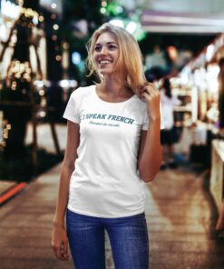 Teeshirt Femme - I Speak French (Bordel de merde)