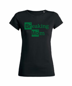 Teeshirt Femme - Breaking Mom