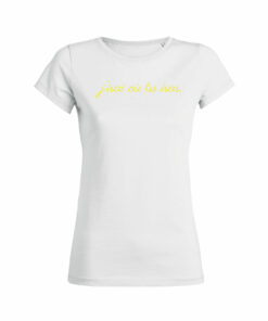 Teeshirt Femme - J'irai où tu iras