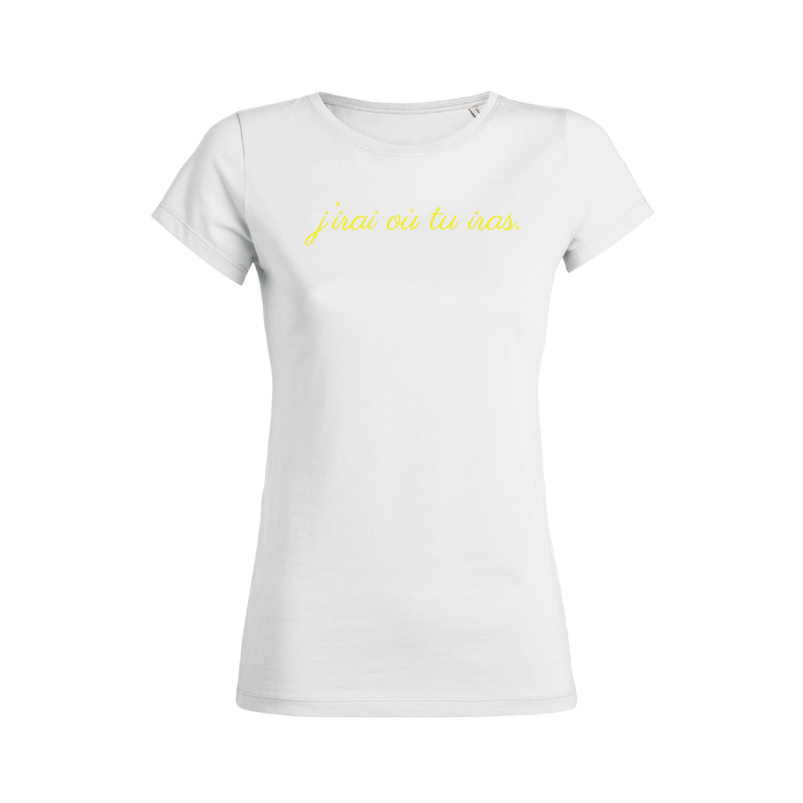 Teeshirt Femme - J'irai où tu iras