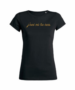 Teeshirt Femme - J'irai où tu iras