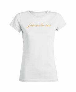 Teeshirt Femme - J'irai où tu iras
