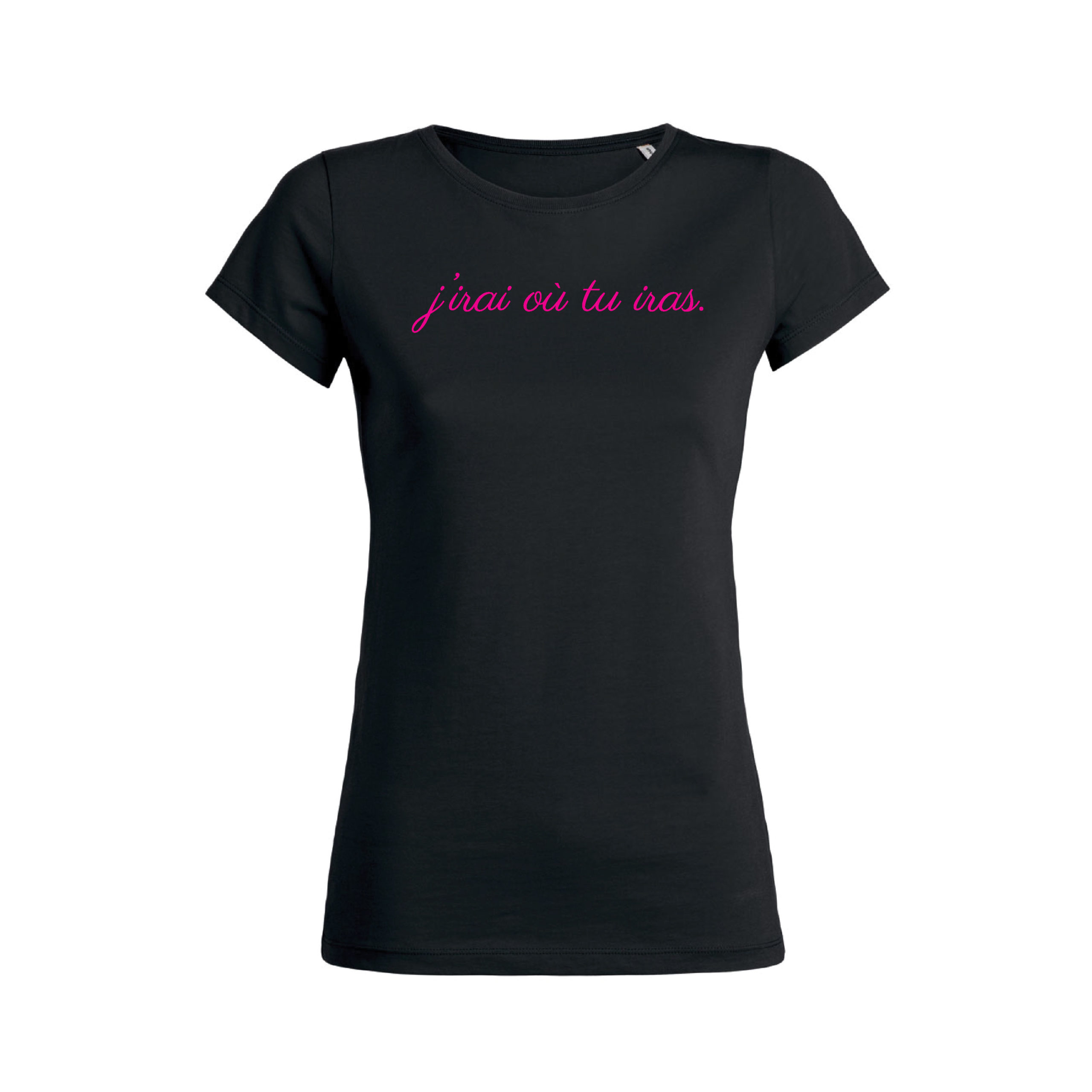 Teeshirt Femme - J'irai où tu iras