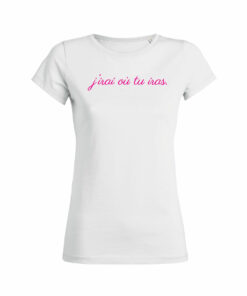 Teeshirt Femme - J'irai où tu iras