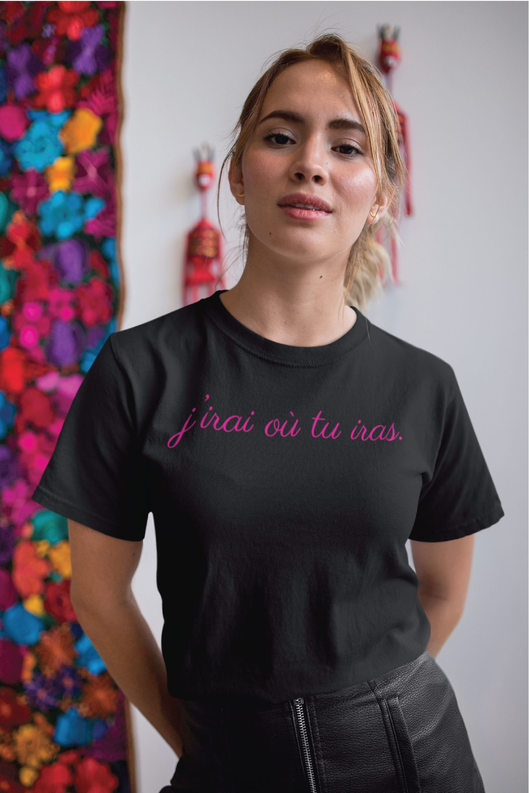Teeshirt Femme - J'irai Où Tu Iras