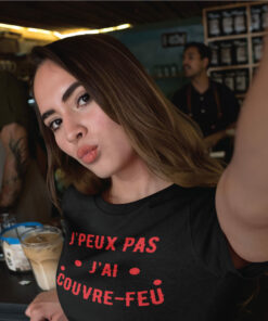 Teeshirt Femme - J'peux Pas J'ai Couvre Feu