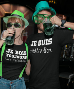 Femme Je Bois Toujours Avec Modération - Homme Je Suis Modération - Blanc