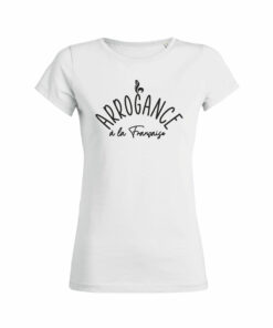 Teeshirt Femme - Arrogance À La Française