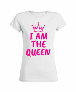 Teeshirt Femme - I Am The Queen