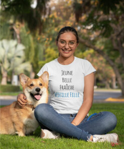 Teeshirt Femme - Jeune Belle Fraîche Vieille Fille