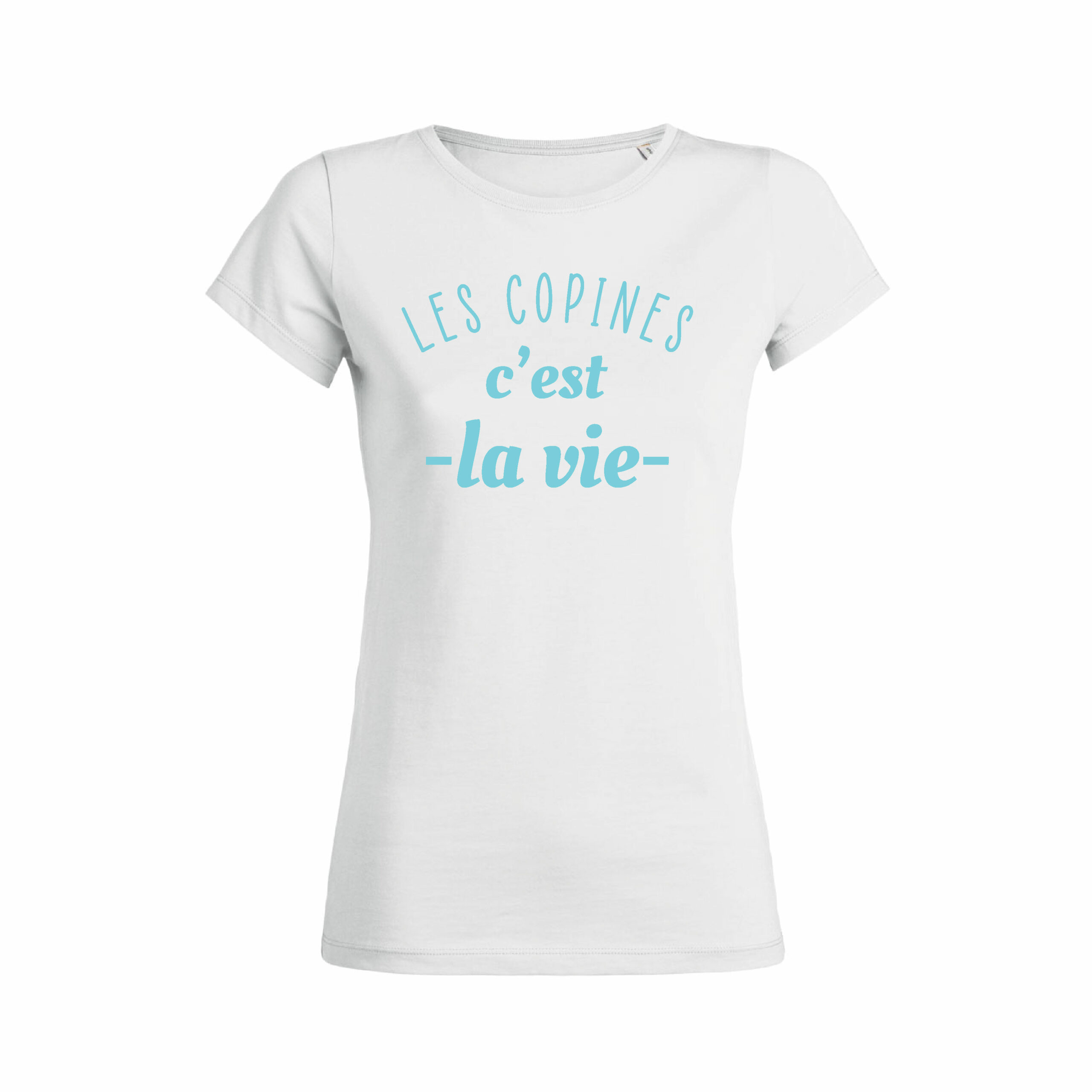 Teeshirt Femme - Les Copines C'est La Vie