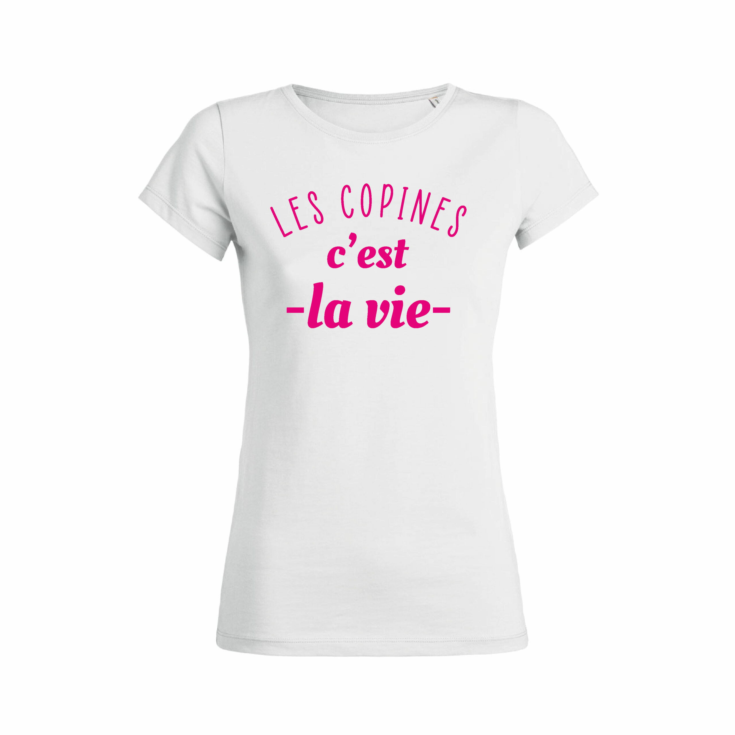 Teeshirt Femme - Les Copines C'est La Vie