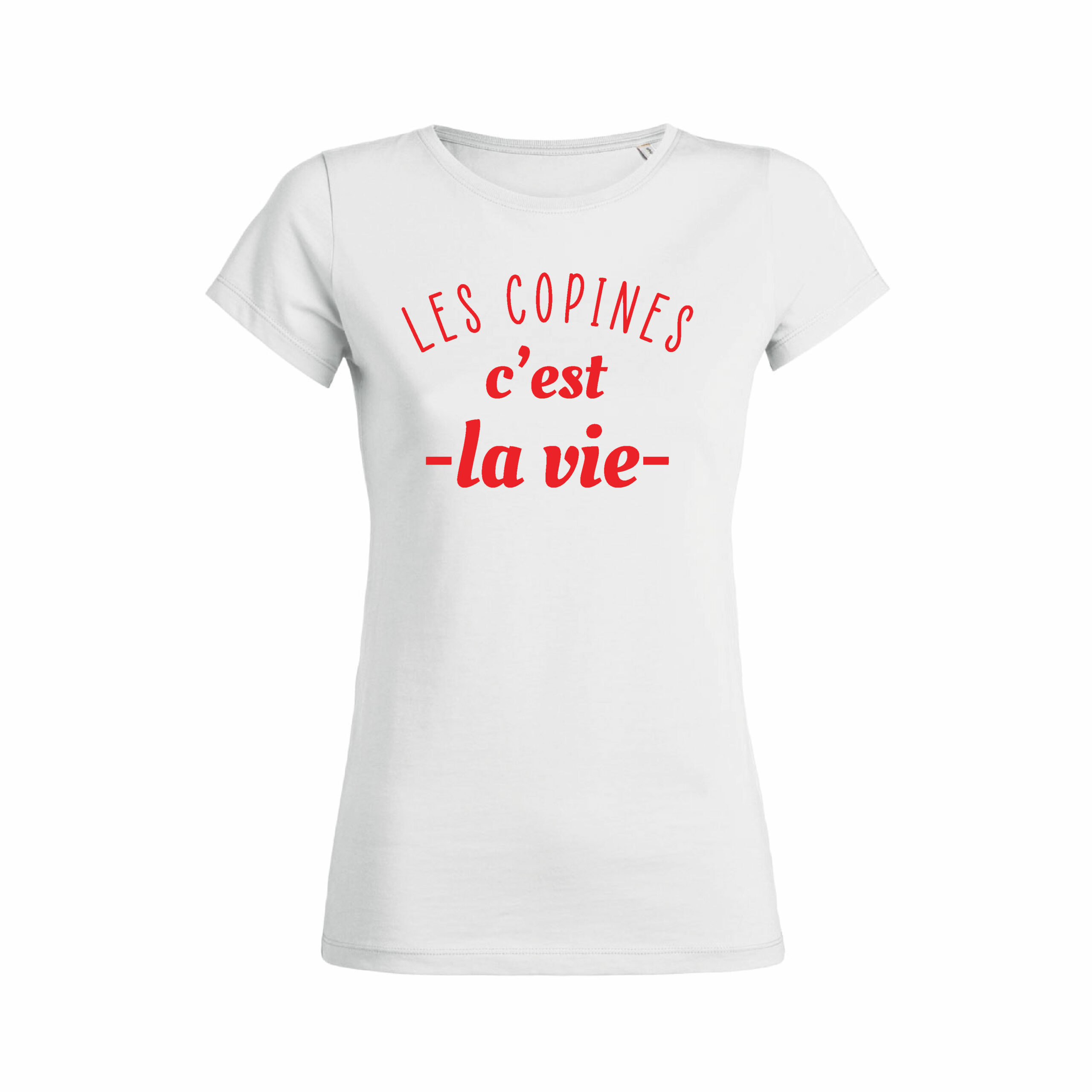 Teeshirt Femme - Les Copines C'est La Vie