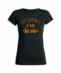 Teeshirt Femme - Les Copines C'est La Vie