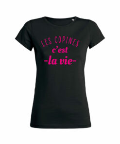 Teeshirt Femme - Les Copines C'est La Vie