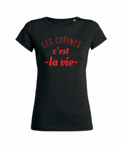 Teeshirt Femme - Les Copines C'est La Vie