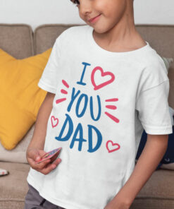 Teeshirt Enfant - I Love You Dad