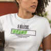 Teeshirt Femme - Je Réfléchis... Soyez Patient