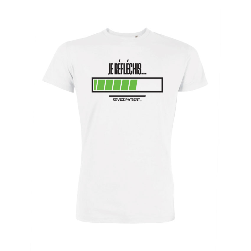 Teeshirt Homme - Je Réfléchis... Soyez Patient