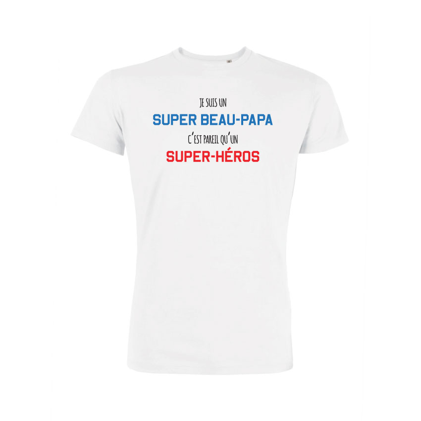 Teeshirt Homme - Je Suis Un Super Beau-Papa C'est Pareil Qu'un Super-Héros