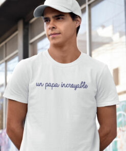 Teeshirt Homme - Un Papa Incroyable