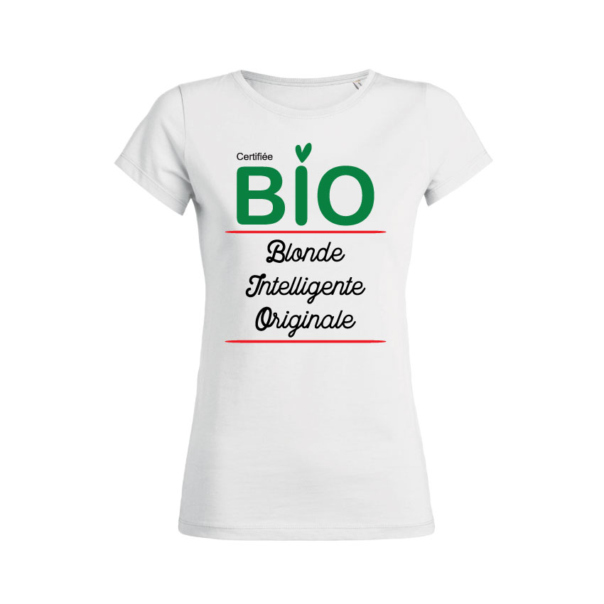 Tshirt Femme - Certifiée BIO (Blonde Intelligente Originale)