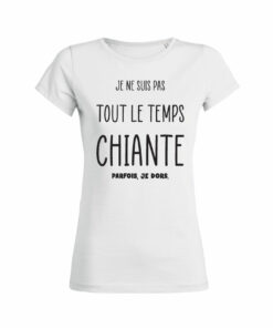 Je Ne Suis Pas Tout Le Temps Chiante Parfois Je Dors