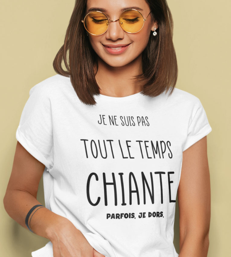 Je Ne Suis Pas Tout Le Temps Chiante Parfois, Je Dors
