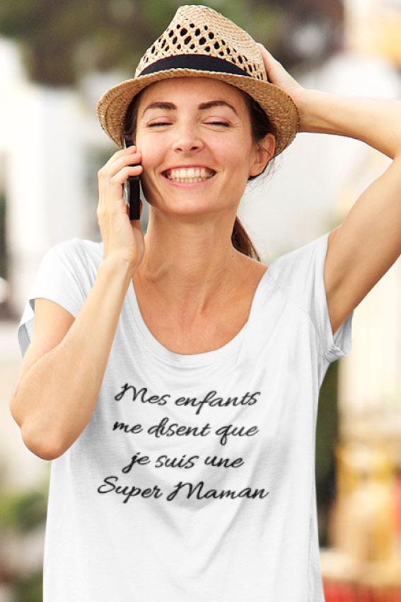 Teeshirt Femme - Mes Enfants Me Disent Que Je Suis Une Super Maman
