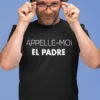 Teeshirt Homme - Appelle-Moi El Padre