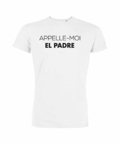 Teeshirt Homme - Appelle-Moi El Padre