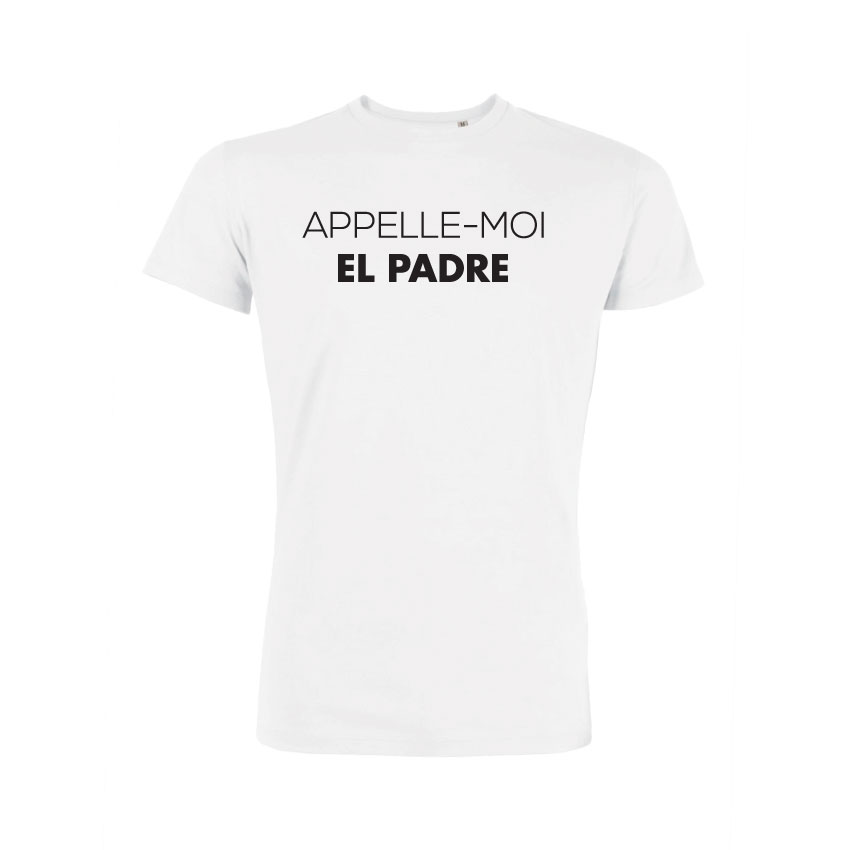 Teeshirt Homme - Appelle-Moi El Padre
