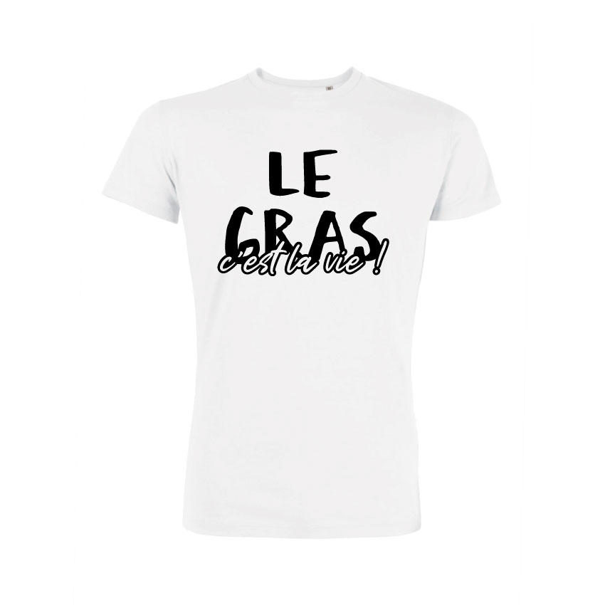 Teeshirt Homme - Le Gras C'est La Vie !