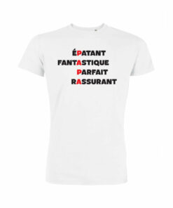 Teeshirt Homme - Papa Épatant Fantastique Parfait Rassurant